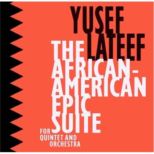 Yusef Lateef - The African-American Epis Suite [CD]