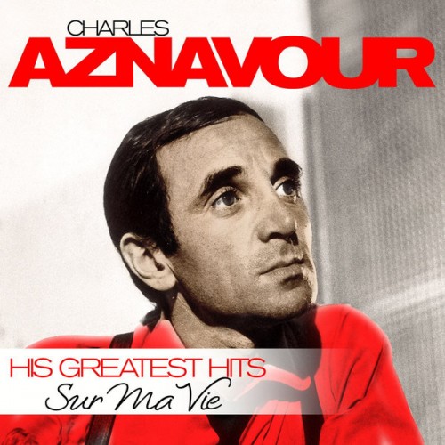 Charles Aznavour - Sur ma Vie: His Greatest Hits [LP]