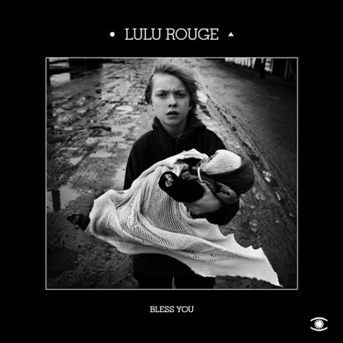 Lulu Rouge - BLESS YOU