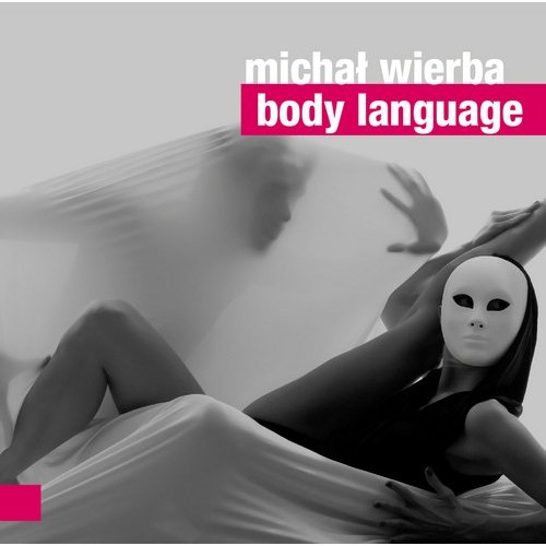 Michał Wierba - BODY LANGUAGE