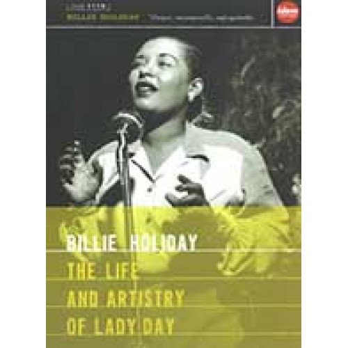 Billie Holiday - THE LIFE AND ARTISTRY OF LADY DAY [DVD]
