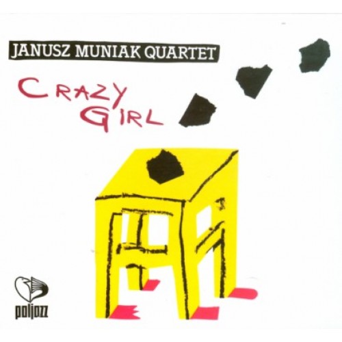 Janusz Muniak Quartet - Crazy Girl [CD]
