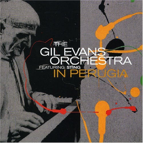 Gil Evans Orchestra feat. Sting - IN PERUGIA [2CD]
