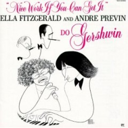 Ella Fitzgerald/Andre Previn - NICE WORK IF YOU CAN GET IT