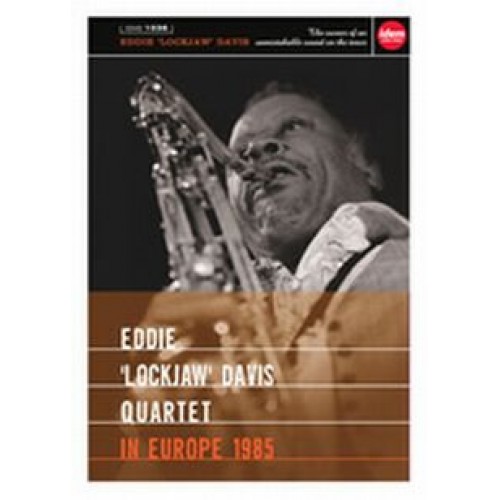Eddie 'Lockjaw' Davis Quartet - IN EUROPE 1985 [DVD]