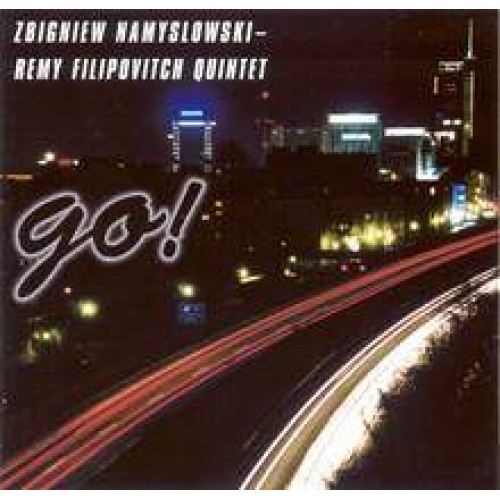 Zbigniew Namysłowski - Remy Filipovitch Quintet - Go! [CD]