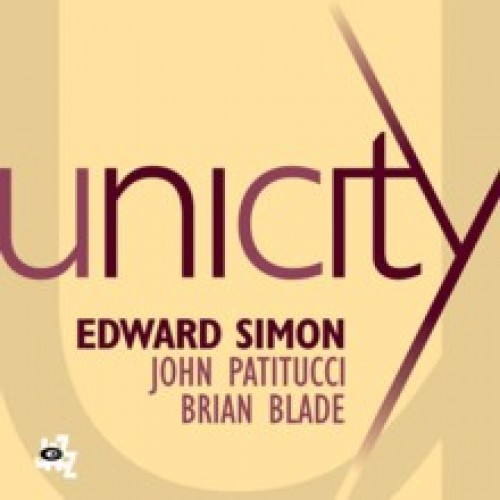Edward Simon / John Patitucci / Brian Blade - Unicity [CD]