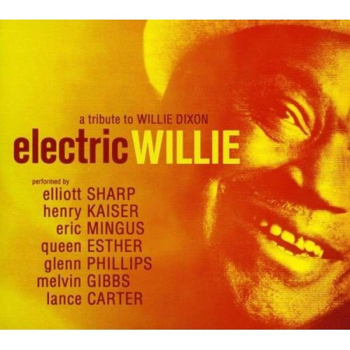 Electric Willie - A Tribute To Willie Dixon - Various Artists [CD]