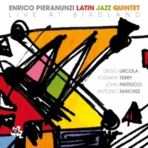 Enrico Pieranunzi/Latin Jazz Quintet - LIVE AT BIRDLAND