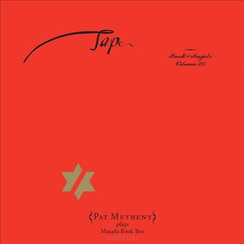 Pat Metheny plays Masada Book Two - Tap: Book of Angels. Volume 20 [CD]